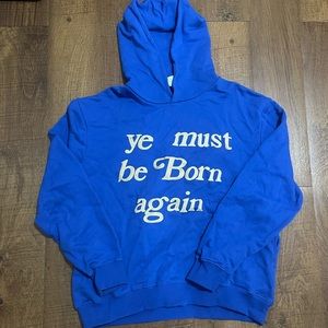 YE MUST BE BORN AGAIN HOODIE